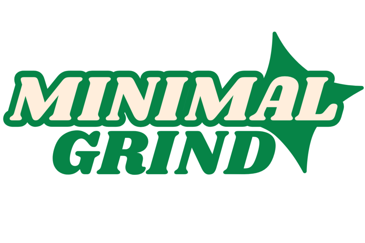 Minimal Grind